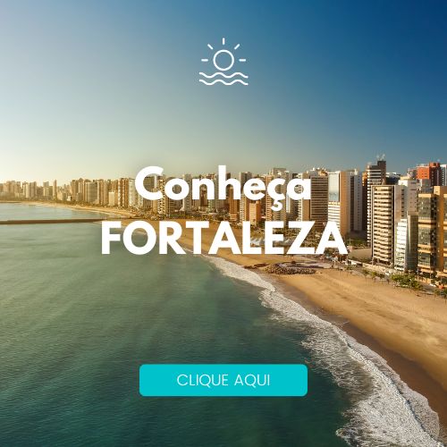 Conhe&ccedil;a Fortaleza/CE
